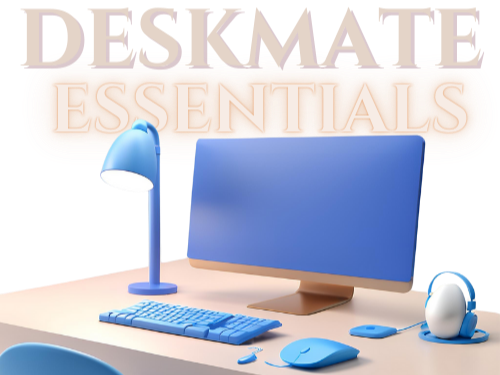 Deskmate Essentials